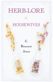 Herb-Lore for Housewives cover image