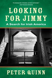 Looking for Jimmy : a search for Irish America cover image
