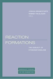 Reaction Formations : The Subject of Ethnonationalism cover image