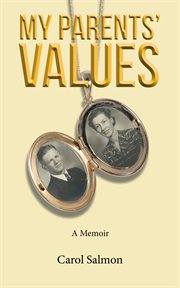 My parents' values. A Memoir cover image