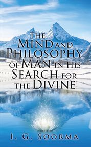 The mind and philosophy of man in his search for the divine cover image