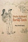 Uncle hubbard and the burlap sack cover image