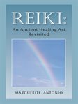 Reiki : an ancient healing art revisited cover image