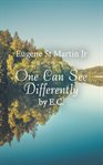 One can see differently by e. c cover image