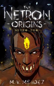 The netron origins. Netro Two cover image