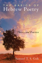Basics of Hebrew poetry : theory and practice cover image