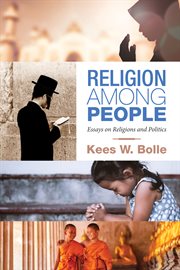 Religion among people : essays on religions and politics cover image