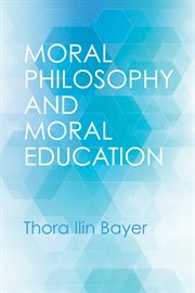 Moral Philosophy and Moral Education cover image