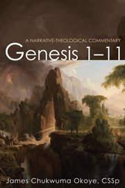 Genesis 1-11 : a narrative theological commentary cover image