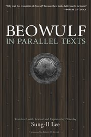 Beowulf in Parallel Texts : Translated with Textual and Explanatory Notes cover image