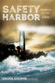 Safety Harbor : keepers of the light cover image