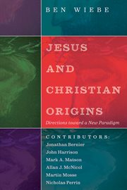 Jesus and christian origins. Directions toward a New Paradigm cover image