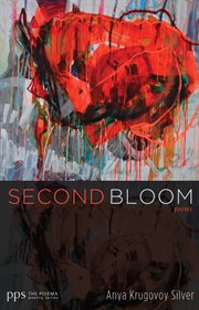 Second bloom : poems cover image