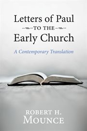 Letters of Paul to the early church : a contemporary translation cover image