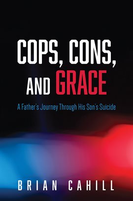 Cover image for Cops, Cons, and Grace