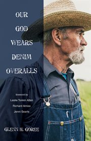 Our God wears denim overalls cover image