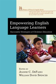 Empowering English language learners : successful strategies of Christian educators cover image