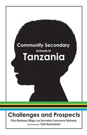 Community secondary schools in Tanzania : challenges and prospects cover image