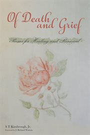 Of death and grief : poems for healing and renewal cover image