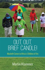 Out, out, brief candle! : Macbeth comes to Africa's children of fire cover image