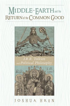 Cover image for Middle-earth and the Return of the Common Good