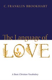 The language of love : a basic Christian vocabulary cover image