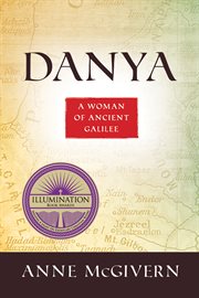 Danya : a woman of ancient Galilee cover image