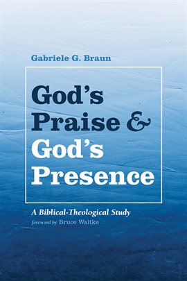 Cover image for God's Praise and God's Presence