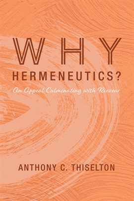 Cover image for Why Hermeneutics?