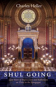 Shul going. 2500 Years of Impressions and Reflections on Visits to the Synagogue cover image