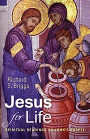 Jesus for life : spiritual readings in John's Gospel cover image