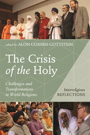 The crisis of the holy : challenges and transformations in world religions cover image