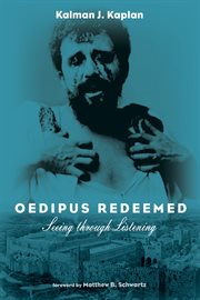 Oedipus redeemed. Seeing through Listening cover image