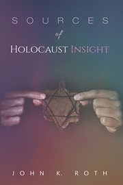 Sources of holocaust insight. Learning and Teaching about the Genocide cover image