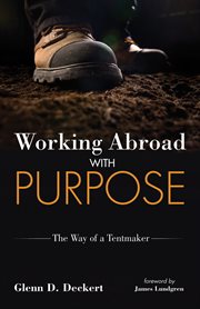 Working abroad with purpose. The Way of a Tentmaker cover image