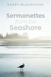 SERMONETTES FROM THE SEASHORE cover image