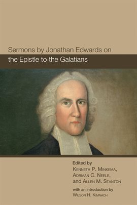 Cover image for Sermons by Jonathan Edwards on the Epistle to the Galatians