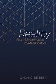 Reality. From Metaphysics to Metapolitics cover image