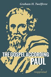 The gospel according to paul. A Reappraisal cover image