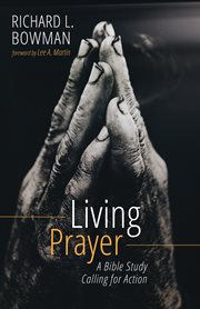 Living prayer. A Bible Study Calling for Action cover image