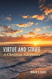 Virtue and strife : a Christian adventure cover image