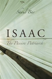 Isaac. The Passive Patriarch cover image