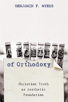 Cover image for A Poetics of Orthodoxy
