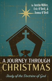 A journey through christmas. Study of the Doctrine of God cover image