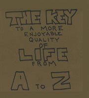 The key to a more enjoyable quality of life from a-z cover image