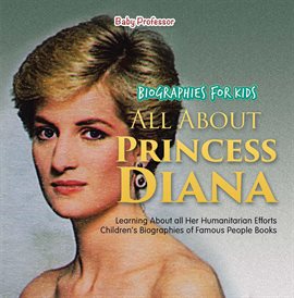 Cover image for Biographies for Kids - All about Princess Diana