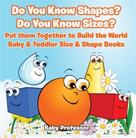 Cover image for Do You Know Shapes? Do You Know Sizes?