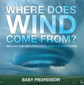 Cover image for Where Does Wind Come from?