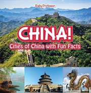 China! cities of china with fun facts cover image