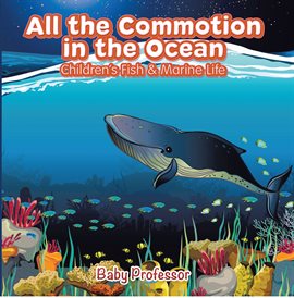 Cover image for All the Commotion in the Ocean